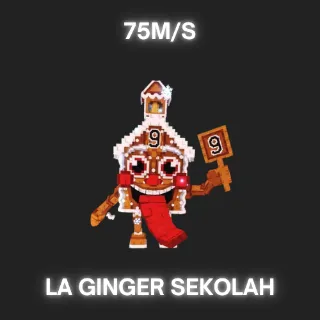 LA GINGER SEKOLAH