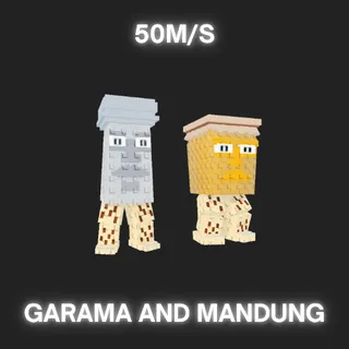 GARAMA AND MANDUNG