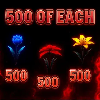 500 Of Each Flowers