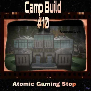 Camp Build #10