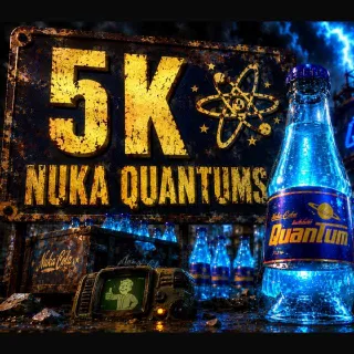 5k Nuka Quantums