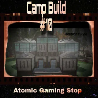 Camp Build #10