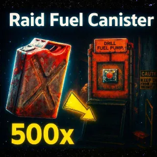 500 Raid Fuel Canisters