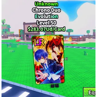 CHRONO DUO UNKNOWN 283.07UD / ANIME CARD FARM