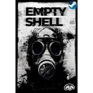 Empty Shell Steam