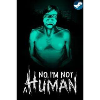 No, I'm not a Human Steam