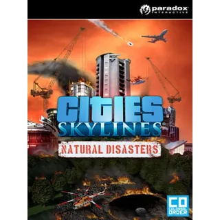 Cities: Skylines - Natural Disasters