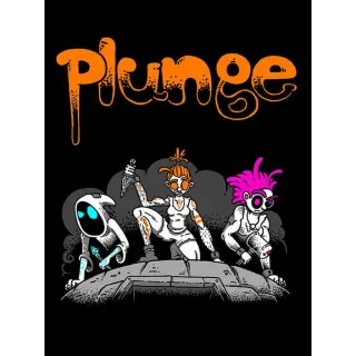 Plunge