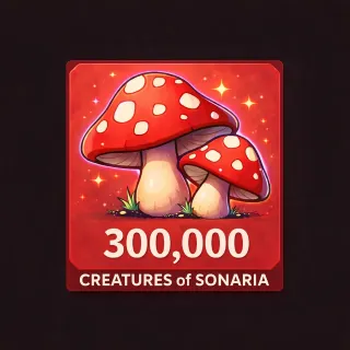 300K MUSHROOMS (CREATURES OF SONARIA)