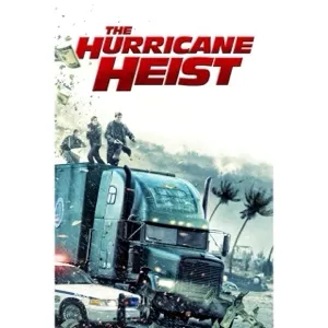 The Hurricane Heist 4k VUDU