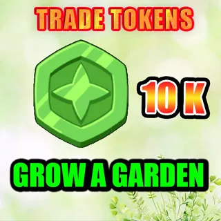 TRADE TOKENS GROW A GARDEN