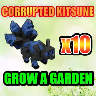 CORRUPTED KITSUNE GROW A GARDEN