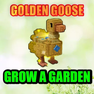 GOLDEN GOOSE GROW A GARDEN