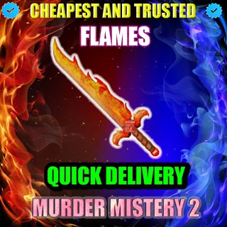 MM2 FLAMES