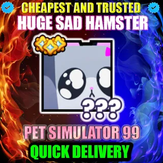 HUGE SAD HAMSTER