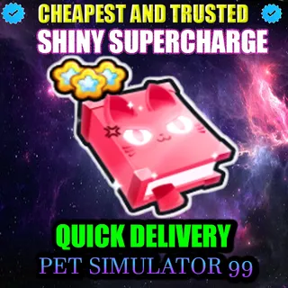 SHINY SUPERCHARGE | PS99