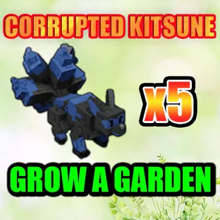 CORRUPTED KITSUNE GROW A GARDEN