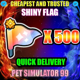 SHINY FLAG X500 