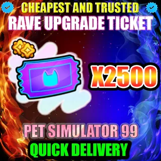 RAVE UPGRADE TICKET X2500