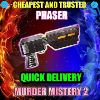 MM2 PHASER