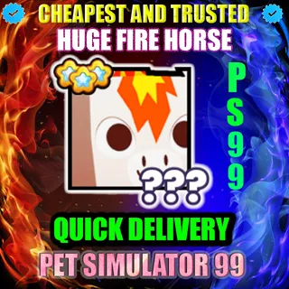 HUGE FIRE HORSE |PS99