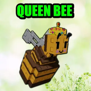 QUEEN BEE
