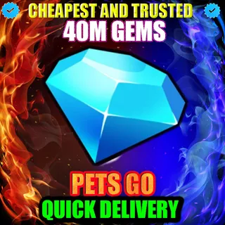 PETS GO 40M GEMS