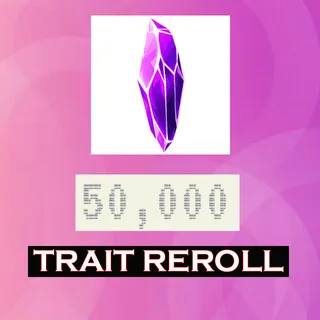 TRAIT REROLL