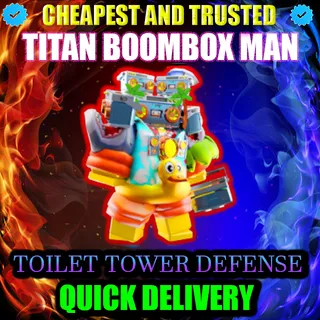 TITAN BOOMBOX MAN