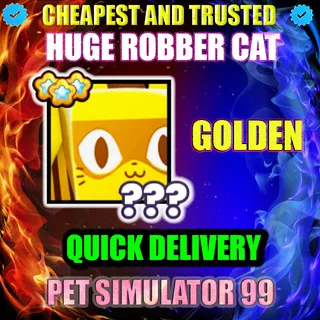 HUGE ROBBER CAT GOLDEN