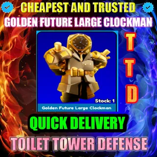 GOLDEN FUTURE LARGE CLOCKMAN | TTD