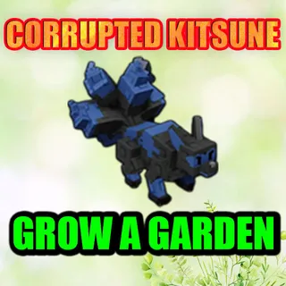 CORRUPTED KITSUNE GROW A GARDEN