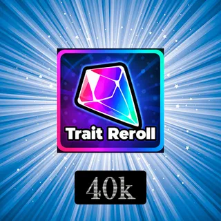 TRAIT REROLL