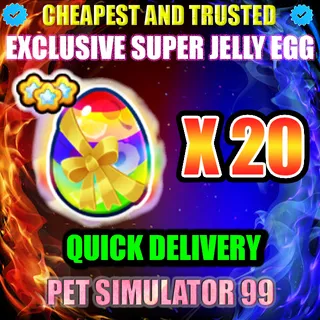 EXCLUSIVE SUPER JELLY EGG X20