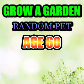 GROW A GARDEN