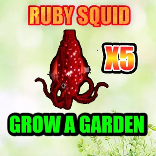 RUBY SQUID GROW A GARDEN