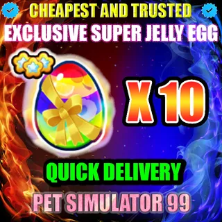 EXCLUSIVE SUPER JELLY EGG X10