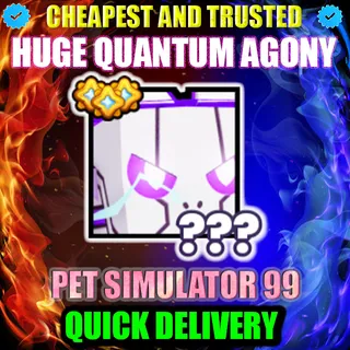 HUGE QUANTUM AGONY