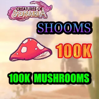 MUSHROOMS