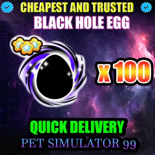 BLACK HOLE EGG x100  