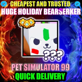 HUGE HOLIDAY BEARSERKER