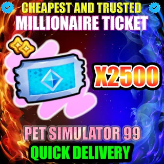 MILLIONAIRE TICKET X2500