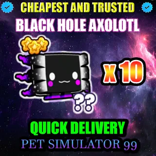 BLACK HOLE AXOLOTL x10 | PS99 