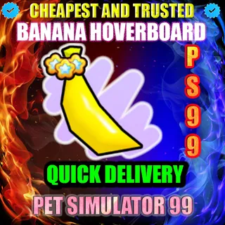 BANANA HOVERBOARD | PS99