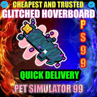GLITCHED HOVERBOARD | PS99