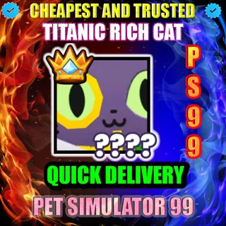 TITANIC RICH CAT