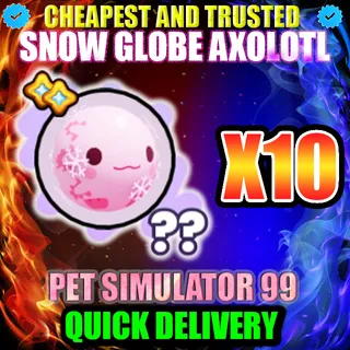 SNOW GLOBE AXOLOTL X10