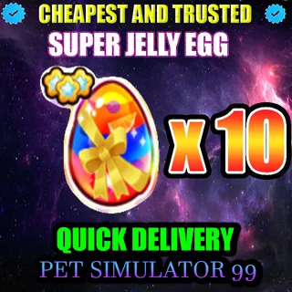 SUPER JELLY EGG x10  