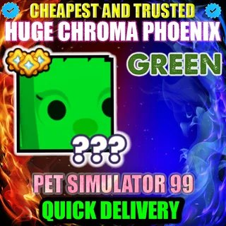 HUGE GREEN CHROMA PHOENIX