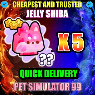 JELLY SHIBA X5 |PS99